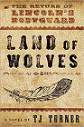 Amazon.com order for
Land of Wolves
by T. J. Turner