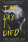 Amazon.com order for
Day I Died
by Lori Rader-Day