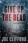Amazon.com order for
Give Up the Dead
by Joe Clifford