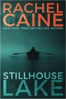 Bookcover of
Stillhouse Lake
by Rachel Caine