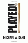 Bookcover of
Played!
by Michael A. Kahn