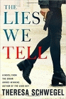 Amazon.com order for
Lies We Tell
by Theresa Schwegel