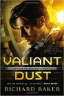 Amazon.com order for
Valiant Dust
by Richard Baker