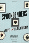 Amazon.com order for
Spoonbenders
by Daryl Gregory
