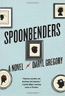 Amazon.com order for
Spoonbenders
by Daryl Gregory