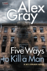 Bookcover of
Five Ways to Kill a Man
by Alex Grady