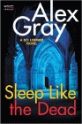 Amazon.com order for
Sleep Like the Dead
by Alex Gray