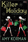 Bookcover of
Killer Holiday
by Amy Korman