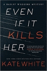 Amazon.com order for
Even If It Kills Her
by Kate White