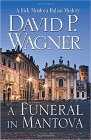 Bookcover of
Funeral in Mantova
by David P. Wagner