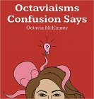 Amazon.com order for
Octaviaisms
by Octavia McKinney