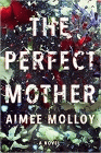 Amazon.com order for
Perfect Mother
by Aimee Molloy