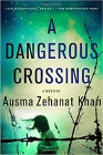 Amazon.com order for
Dangerous Crossing
by Ausma Zehanat Khan