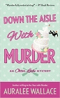 Amazon.com order for
Down the Aisle with Murder
by Auralee Wallace