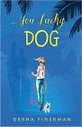 Bookcover of
You Lucky Dog
by Debra Finerman