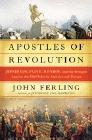 Amazon.com order for
Apostles of Revolution
by John Ferling