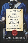 Amazon.com order for
Trial and Execution of the Traitor George Washington
by Charles Rosenberg