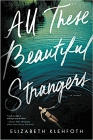 Amazon.com order for
All These Beautiful Strangers
by Elizabeth Klehfoth