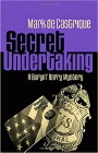 Amazon.com order for
Secret Undertaking
by Mark de Castrique