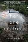 Amazon.com order for
Her One Mistake
by Heidi Perks