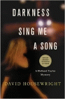 Amazon.com order for
Darkness, Sing Me a Song
by David Housewright