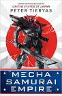 Amazon.com order for
Mecha Samurai Empire
by Peter Tieryas