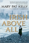 Amazon.com order for
Irish Above All
by Mary Pat Kelly