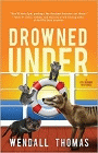 Bookcover of
Drowned Under
by Wendall Thomas