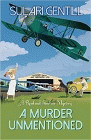 Bookcover of
Murder Unmentioned
by Sulari Gentill