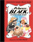 Amazon.com order for
Princess in Black and the Science Fair Scare
by Shannon Hale