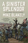 Amazon.com order for
Sinister Splendor
by Mike Blakely