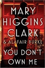 Bookcover of
You Don't Own Me
by Mary Higgins Clark