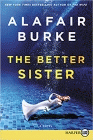 Amazon.com order for
Better Sister
by Alafair Burke