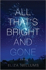 Amazon.com order for
All That's Bright and Gone
by Eliza Nellums