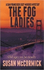 Bookcover of
Fog Ladies
by Susan McCormick