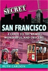 Amazon.com order for
Secret San Francisco
by Ruth Carlson