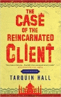 Bookcover of
Case of the Reincarnated Client
by Tarquin Hall