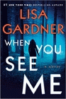 Amazon.com order for
When You See Me
by Lisa Gardner