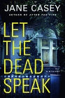 Amazon.com order for
Let the Dead Speak
by Jane Casey