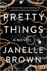 Bookcover of
Pretty Things
by Janelle Brown
