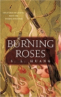 Bookcover of
Burning Roses
by S. L. Huang