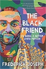 Amazon.com order for
Black Friend
by Frederick Joseph