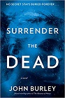 Amazon.com order for
Surrender the Dead
by John Burley