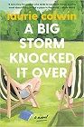 Amazon.com order for
Big Storm Knocked it Over
by Laurie Colwin