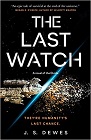 Amazon.com order for
Last Watch
by J.S. Dewes
