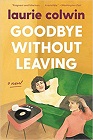 Amazon.com order for
Goodbye Without Leaving
by Laurie Colwin