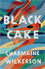 Amazon.com order for
Black Cake
by Charmaine Wilkerson