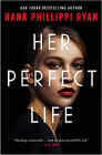 Amazon.com order for
Her Perfect Life
by Hank Phillippi Ryan