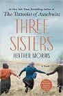 Bookcover of
Three Sisters
by Heather Morris
