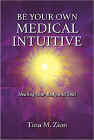 Amazon.com order for
Be Your Own Medical Intuitive
by Tina M. Zion